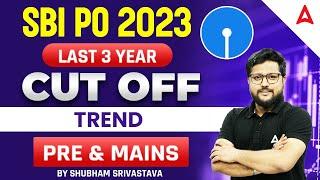 SBI PO Previous Year Cut Off | SBI PO Last 3 Year Cut Off Trend Analysis (Prelims & Mains)