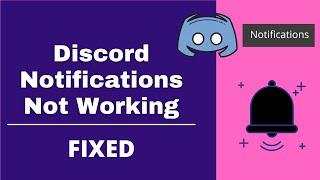 How to Fix Discord Notifications (2022) - Sound & Alert