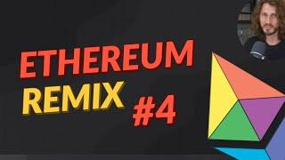 Intro to Ethereum Remix #4