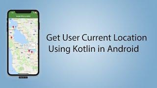 Get User Location in Android | Location Using Kotlin | Last Known Location |Fused Location Provider