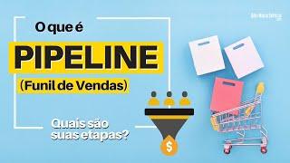 O QUE É PIPELINE? (O QUE É FUNIL DE VENDAS)? | Como Trabalhar no seu Negócio para Aumentar as Vendas