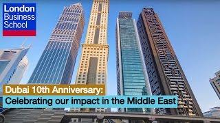 Dubai 10th Anniversary: Celebrating our impact in the Middle East | London Business School