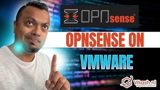 OPNsense Firewall on VMware with basic setup