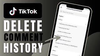 How To Delete All Your TikTok Comments History (2023 Step By Step)