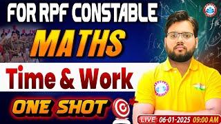 RPF Constable 2024 Classes | Time & Work | RPF Constable Maths Class | RPF Maths by Aakash Sir