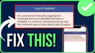 [FIXED] For Your Account Security Logging Into Facebook From An Embedded Browser Is Disabled (2024)