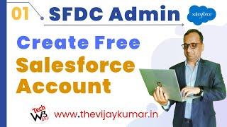 01 Salesforce Admin - How to Create a Free Salesforce Developer Account Salesforce Platform | #w3web