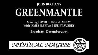 Greenmantle (2005) by John Buchan, starring David Robb as Hannay (Hannay #2)