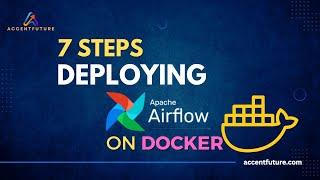 Deploying Apache Airflow on Docker in 7 Easy Steps | How to Set Up Apache Airflow with Docker