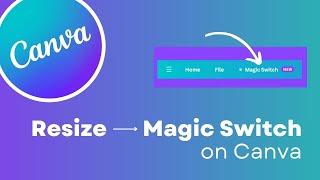 Canva Tutorial: Resize Is Now Under Magic Switch