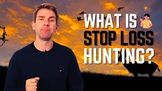 WHAT IS STOP LOSS HUNTING!? IS IT REAL? 