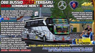 OBB BUSSID V4.3.1 TERBARU SOUND KOMBINASI MERCY X SCANIA - SPESIAL XHD JB3 RUNTEX MATA | BUSSID