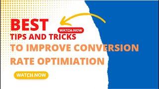 Tips to Improve Conversion Rate Optimization | Deepak Kapoor Marketing