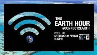 #Connect2Earth This Earth Hour