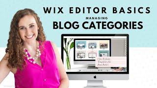 Managing Your Blog Categories in WIX | WIX Website Tutorials | WIX Blog Tips