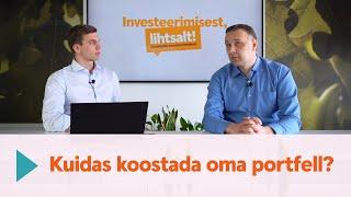 #3 Investeerimisest, lihtsalt! Kuidas koostada oma portfell?