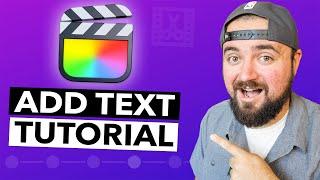 How To Add Text In Final Cut Pro X (Updated)