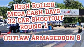 Mega Cash Days High Roller  Shootout Round 1 Outlaw Armageddon 9  small tire no prep drag racing