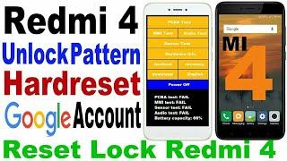 Redmi 4 Unlock Pattern | Hard Reset Xiaomi 4 | Remove Mi Account | Delete Google Account Redmi 4