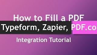 Fill out PDF with Data Submitted from Typeform using PDF.co and Zapier
