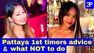 Pattaya Thailand, 1st timers advice & what Not to do.