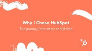 Why I Chose HubSpot: The Journey From Engineering Intern to Full Time