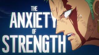 Zoro and the Anxiety of Strength