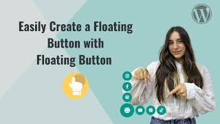 How to Create a Floating Button on WordPress Under 8 Mins with the Floating Button Plugin