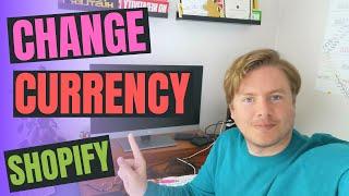How to Change Currency on Shopify 2020