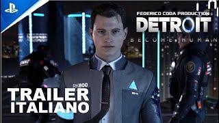 DETROIT BECOME HUMAN TRAILER ITALIANO