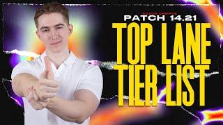 TOP LANE TIER LIST - Patch 14.21 Best Champions