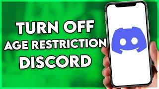 How to Turn Off Age Restriction on Discord (2024)