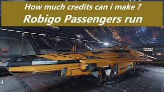 Elite Dangerous Odyssey... How much credits can i make ( robigo passengers run ).