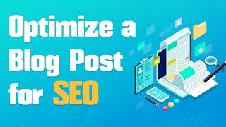 How to Optimize a "How to" Blog Post for SEO | Everything Explained