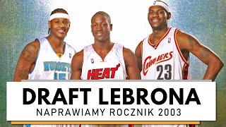 Najlepszy draft w historii? | Top 10 NBA DRAFT 2003