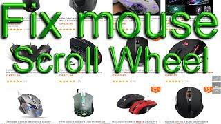 Fix your mouse scroll wheel
