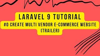 Laravel 9 Tutorial (Trailer)