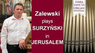 SURZYŃSKI | Improvisations op. 38 on "Holy God" | Witold Zalewski, organ | Jerusalem | TSOF 2016