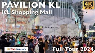 [4K 60fps HDR] PAVILION KL | Kuala Lumpur Shopping Mall - Full Tour 2024 | Malaysia Walking Tour