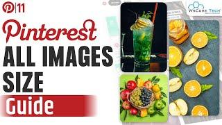 Pinterest All Images Size Guide: Pinterest Pin, Board Cover & Logo Size