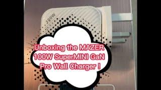 Unboxing the MAZER M-GAN100W SuperMINI GaN Pro PD 100W Charger Universal Plug