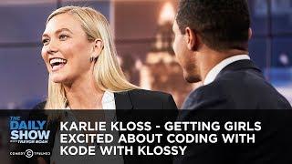 Karlie Kloss - Getting Girls Excited About Coding With Kode With Klossy | The Daily Show