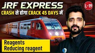 Reagent Reducing Reagent | JRF Express | Chemical Science | CSIR NET Dec 2024 | L19 | IFAS