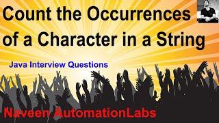 String Interview Question: Count the occurrences of a character in a String