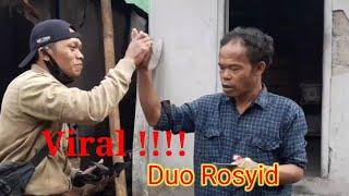 Viral !!!  Duo Rosyid