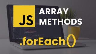 forEach Array Method | JavaScript Tutorial