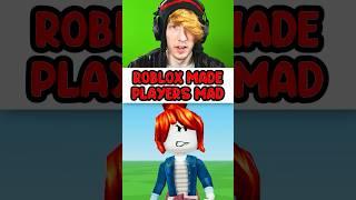 ROBLOX MADE PLAYERS ANGRY 