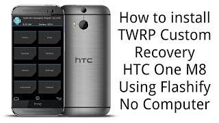 [RECOVERY][m8wlv] TWRP 2.7.0.0 touch recovery - Install using Flashify app - No Computer Required