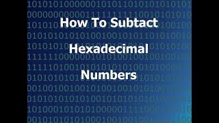How To Subtract Hexadecimal Numbers