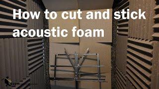 How to cut and stick acoustic foam